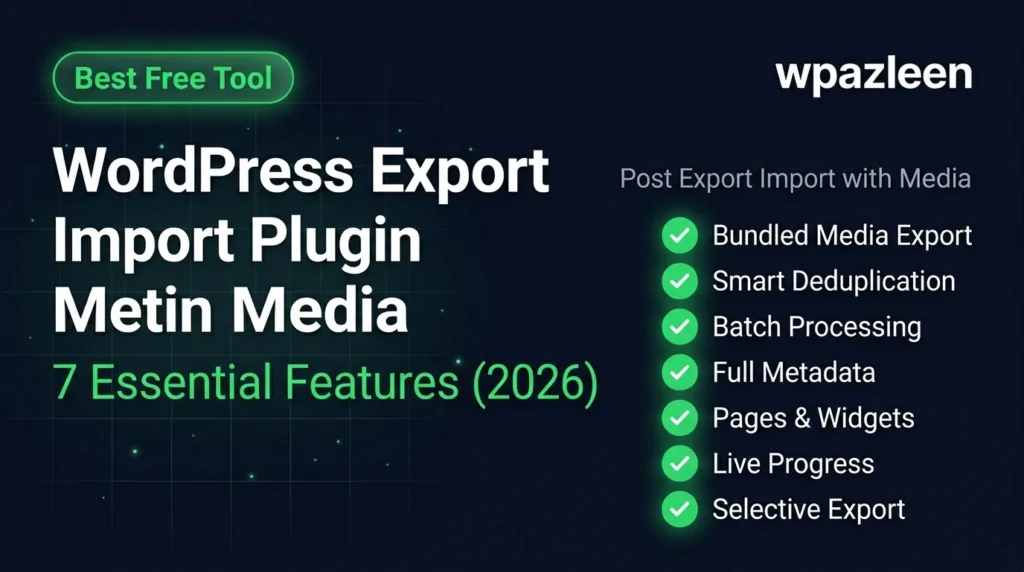 The Best WordPress Export Import Plugin with Media in 2026 (Full Review) wordpress export import plugin with media - Post Export Import with Media by WPAzleen dashboard